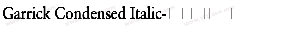 Garrick Condensed Italic字体转换
